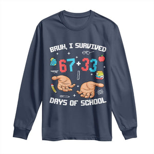 Bruh I Survived 67 33 Days Of School Long Sleeve Shirt Funny 100th Days of School Pixel 67 Hands TS11 Navy Print Your Wear
