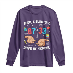 Bruh I Survived 67 33 Days Of School Long Sleeve Shirt Funny 100th Days of School Pixel 67 Hands TS11 Purple Print Your Wear