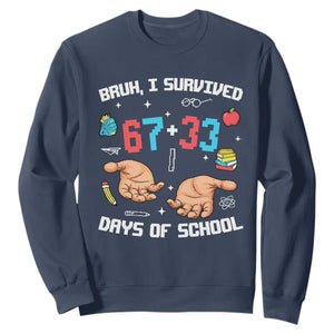 Bruh I Survived 67 33 Days Of School Sweatshirt Funny 100th Days of School Pixel 67 Hands TS11 Navy Print Your Wear