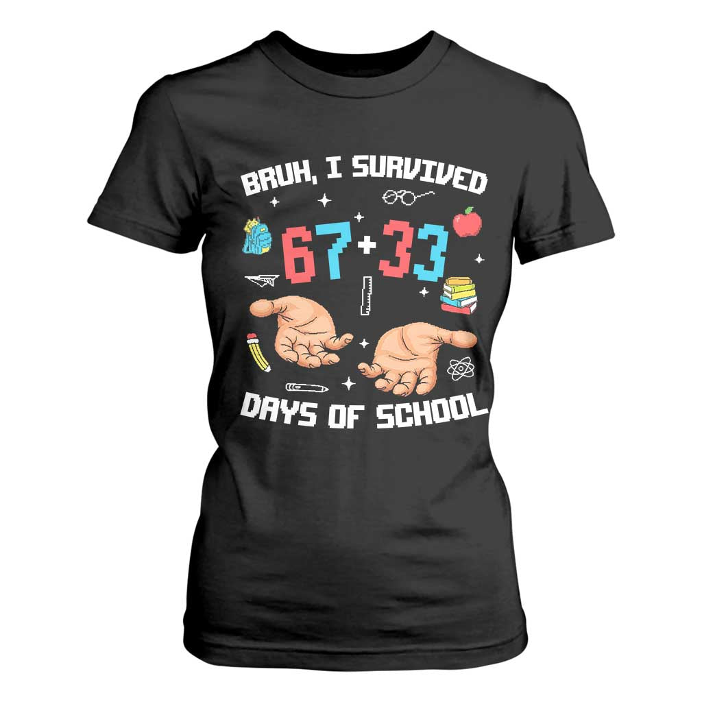 Bruh I Survived 67 33 Days Of School T Shirt For Women Funny 100th Days of School Pixel 67 Hands TS11 Black Print Your Wear