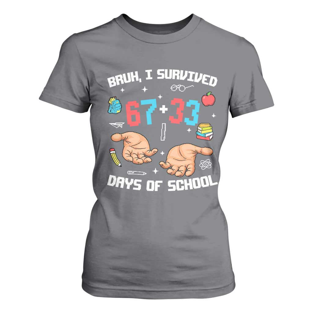 Bruh I Survived 67 33 Days Of School T Shirt For Women Funny 100th Days of School Pixel 67 Hands TS11 Charcoal Print Your Wear