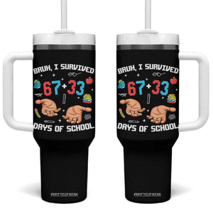 Bruh I Survived 67 33 Days Of School Tumbler With Handle Funny 100th Days of School Pixel 67 Hands TS11 One Size: 40 oz Black Print Your Wear