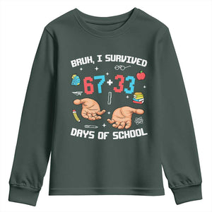 Bruh I Survived 67 33 Days Of School Youth Sweatshirt Funny 100th Days of School Pixel 67 Hands TS11 Dark Forest Green Print Your Wear