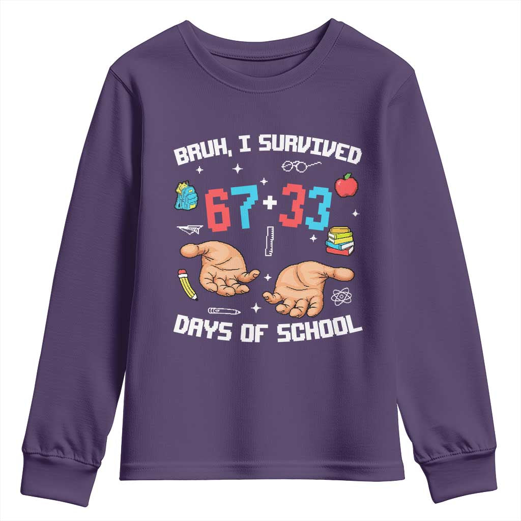 Bruh I Survived 67 33 Days Of School Youth Sweatshirt Funny 100th Days of School Pixel 67 Hands TS11 Purple Print Your Wear