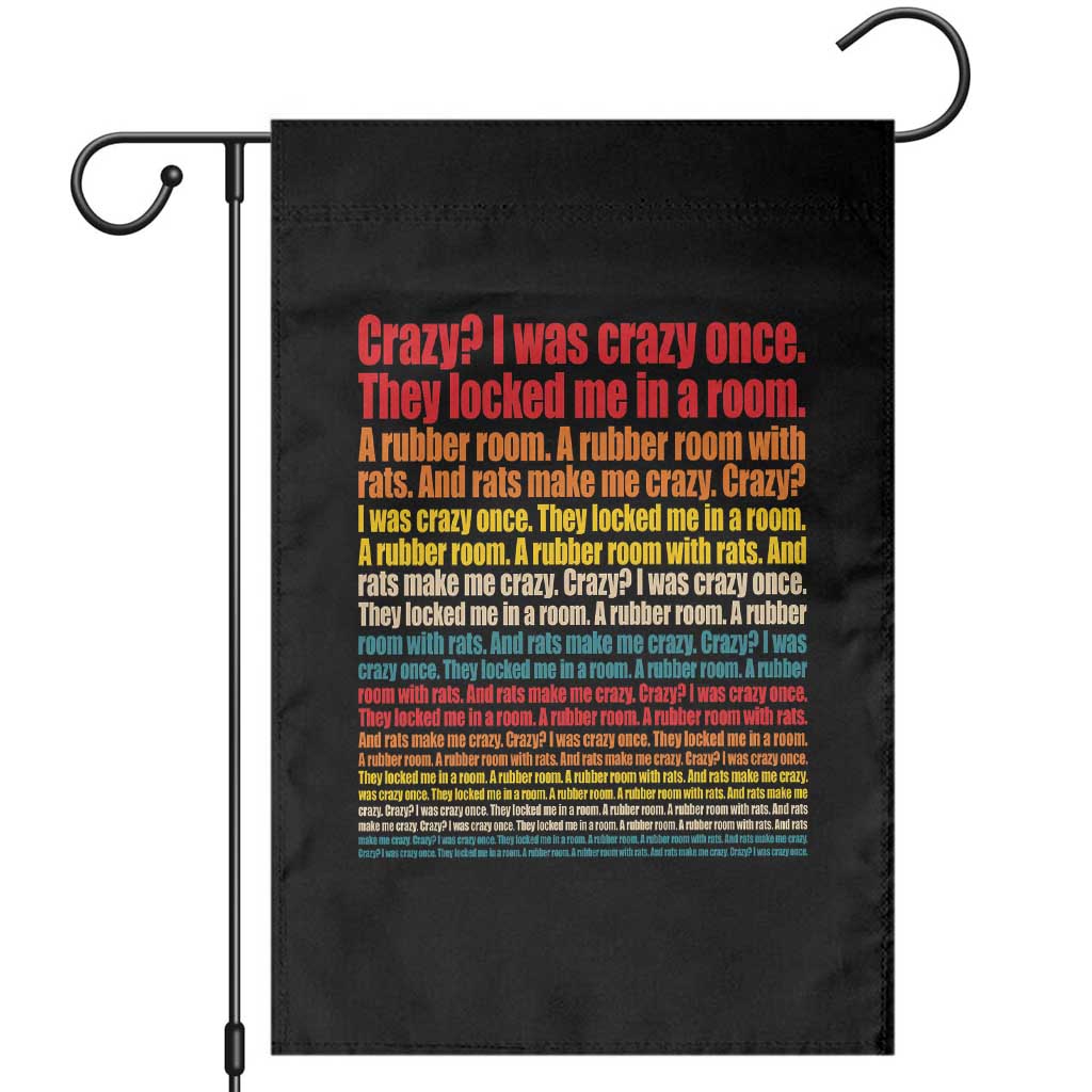 Funny Crazy I Was Crazy Once Meme Garden Flag TS11 Black Print Your Wear