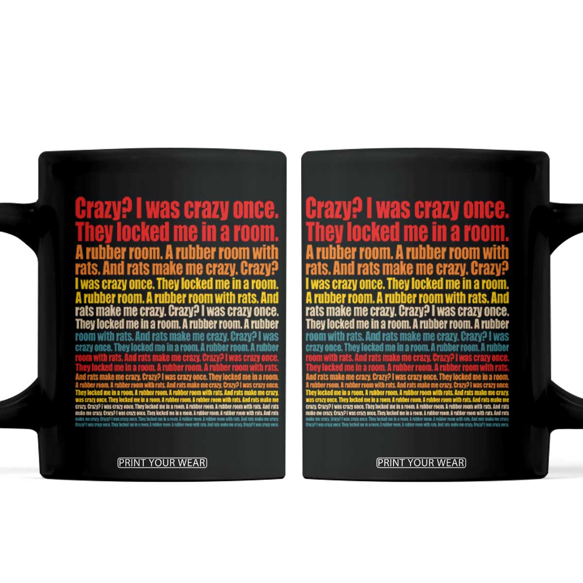 Funny Crazy I Was Crazy Once Meme Coffee Mug TS11 Black Print Your Wear