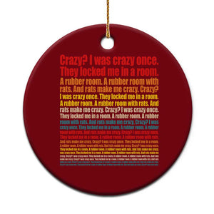 Funny Crazy I Was Crazy Once Meme Ceramic Ornament TS11 1pc Red Print Your Wear