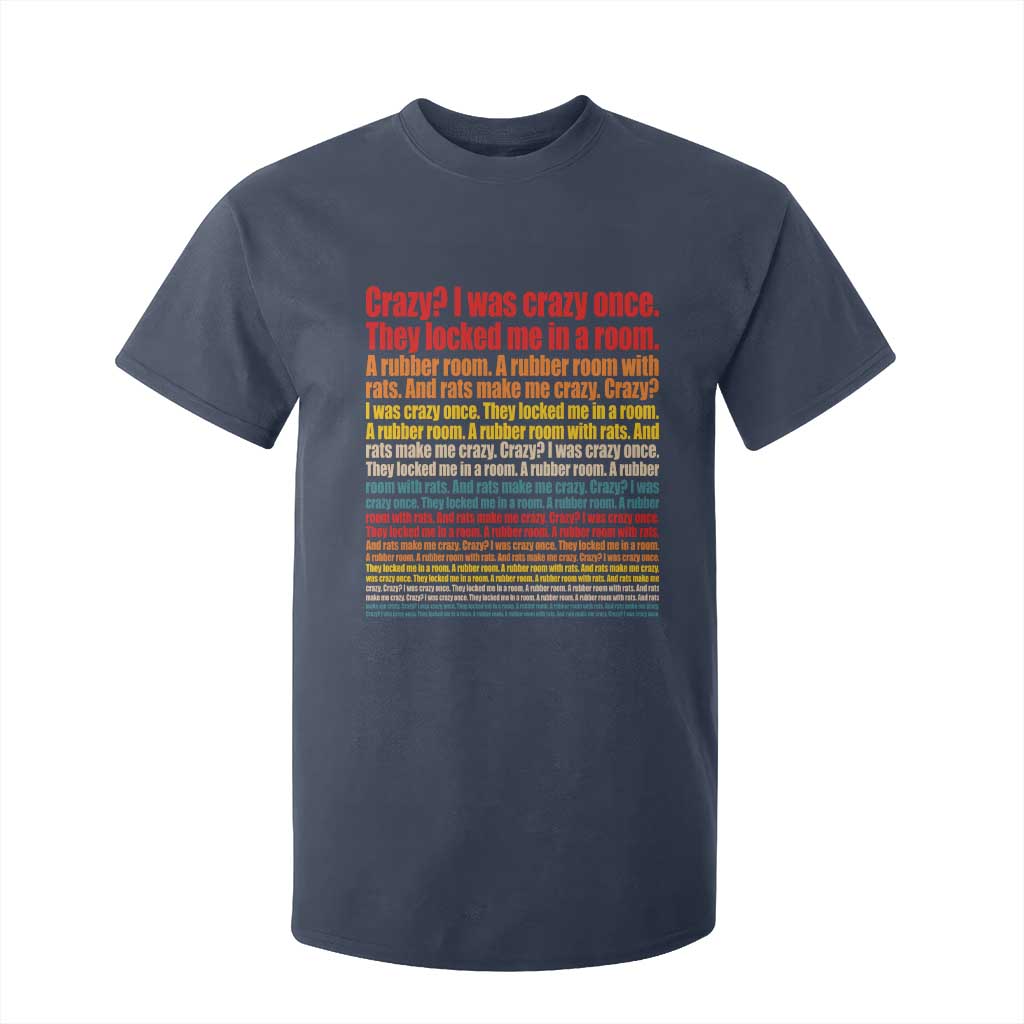Funny Crazy I Was Crazy Once Meme T Shirt For Kid TS11 Navy Print Your Wear
