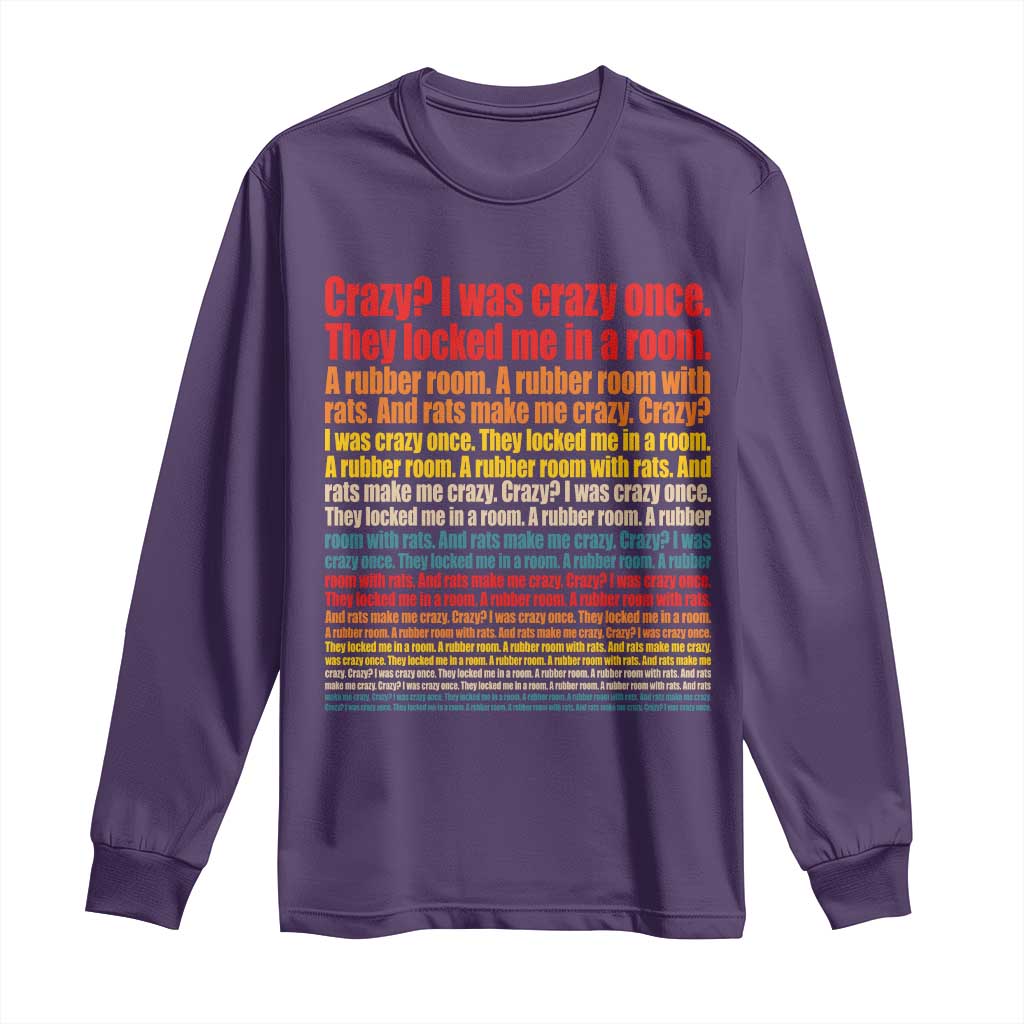 Funny Crazy I Was Crazy Once Meme Long Sleeve Shirt TS11 Purple Print Your Wear