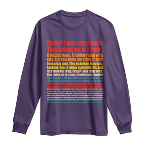 Funny Crazy I Was Crazy Once Meme Long Sleeve Shirt TS11 Purple Print Your Wear