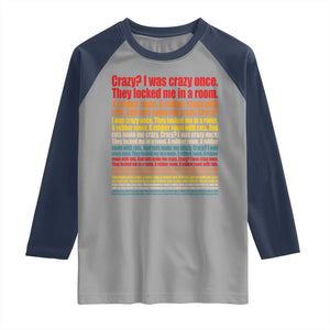 Funny Crazy I Was Crazy Once Meme Raglan Shirt TS11 Sport Gray Navy Print Your Wear