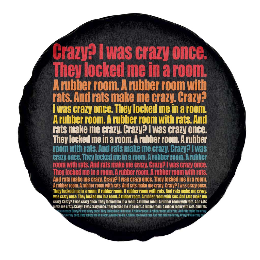 Funny Crazy I Was Crazy Once Meme Spare Tire Cover TS11 Print Your Wear