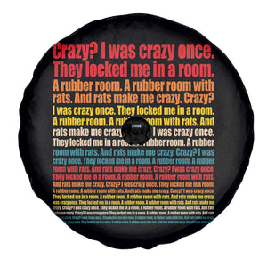 Funny Crazy I Was Crazy Once Meme Spare Tire Cover TS11 Print Your Wear