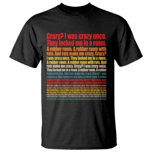 Funny Crazy I Was Crazy Once Meme T Shirt TS11 Black Print Your Wear