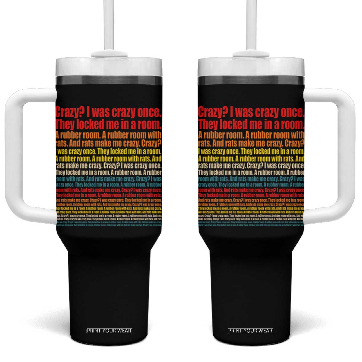 Funny Crazy I Was Crazy Once Meme Tumbler With Handle TS11 One Size: 40 oz Black Print Your Wear