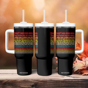 Funny Crazy I Was Crazy Once Meme Tumbler With Handle TS11 Print Your Wear