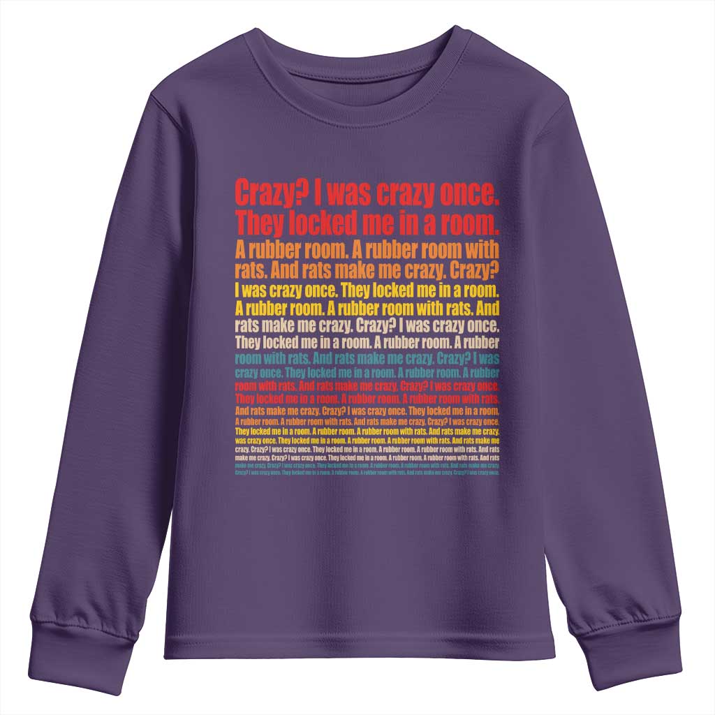 Funny Crazy I Was Crazy Once Meme Youth Sweatshirt TS11 Purple Print Your Wear