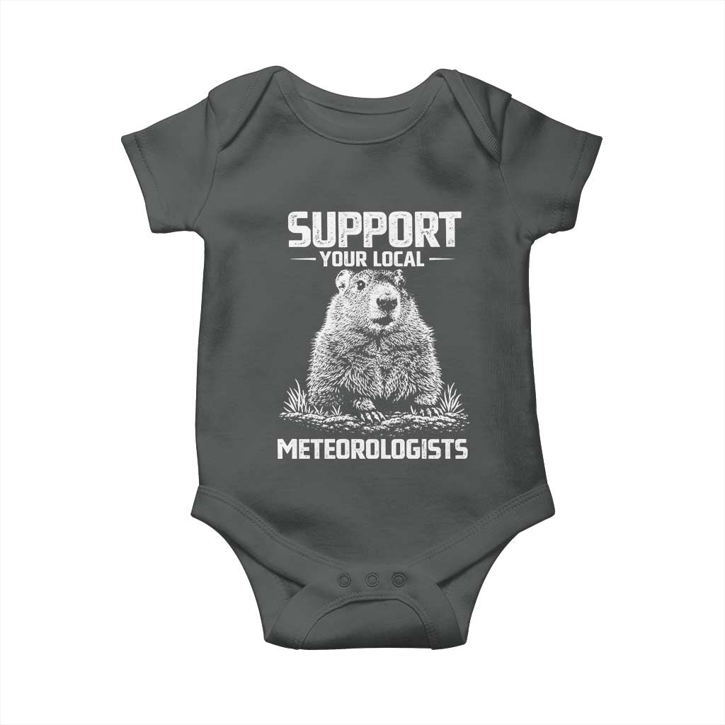 Funny Woodchuck Groundhog Day Baby Onesie Support Your Local Meteorologists TS11 Dark Heather Print Your Wear
