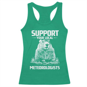 Funny Woodchuck Groundhog Day Racerback Tank Top Support Your Local Meteorologists TS11 Irish Green Print Your Wear
