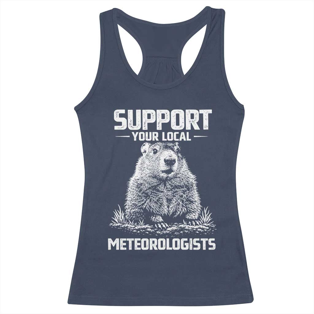 Funny Woodchuck Groundhog Day Racerback Tank Top Support Your Local Meteorologists TS11 Navy Print Your Wear