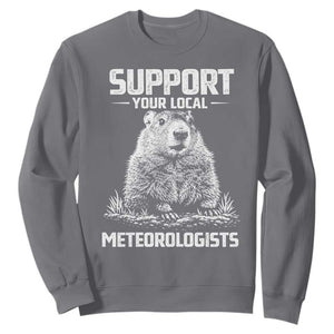 Funny Woodchuck Groundhog Day Sweatshirt Support Your Local Meteorologists TS11 Charcoal Print Your Wear