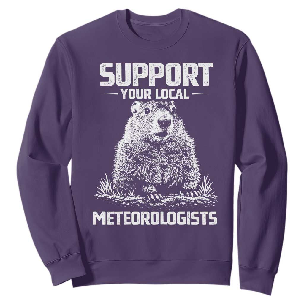 Funny Woodchuck Groundhog Day Sweatshirt Support Your Local Meteorologists TS11 Purple Print Your Wear