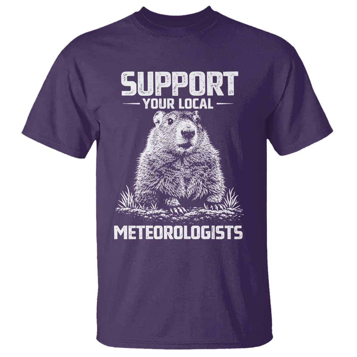 Funny Woodchuck Groundhog Day T Shirt Support Your Local Meteorologists TS11 Purple Print Your Wear