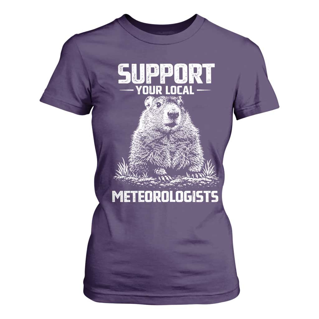 Funny Woodchuck Groundhog Day T Shirt For Women Support Your Local Meteorologists TS11 Purple Print Your Wear