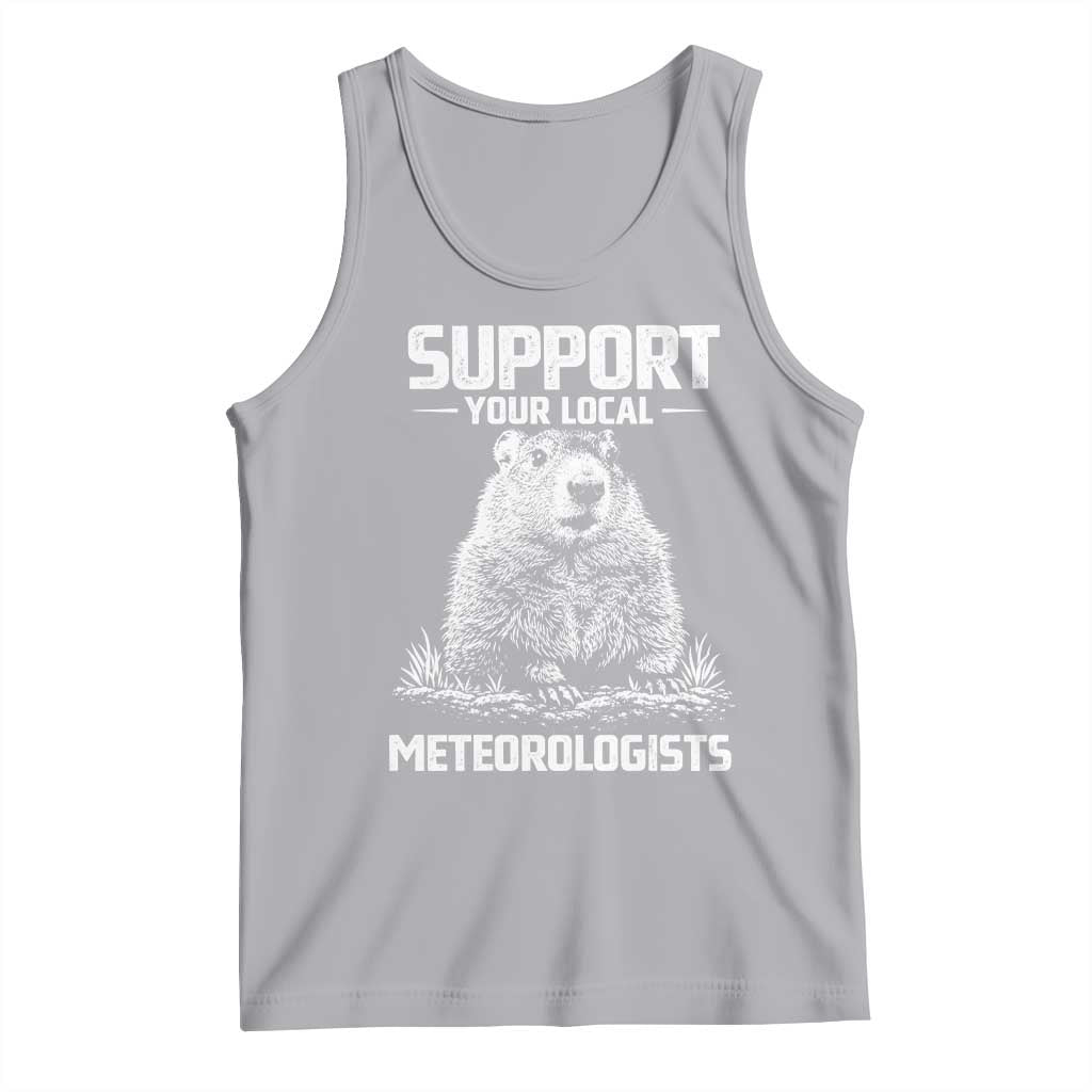 Funny Woodchuck Groundhog Day Tank Top Support Your Local Meteorologists TS11 Athletic Heather Print Your Wear