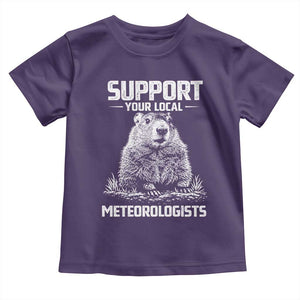 Funny Woodchuck Groundhog Day Toddler T Shirt Support Your Local Meteorologists TS11 Purple Print Your Wear