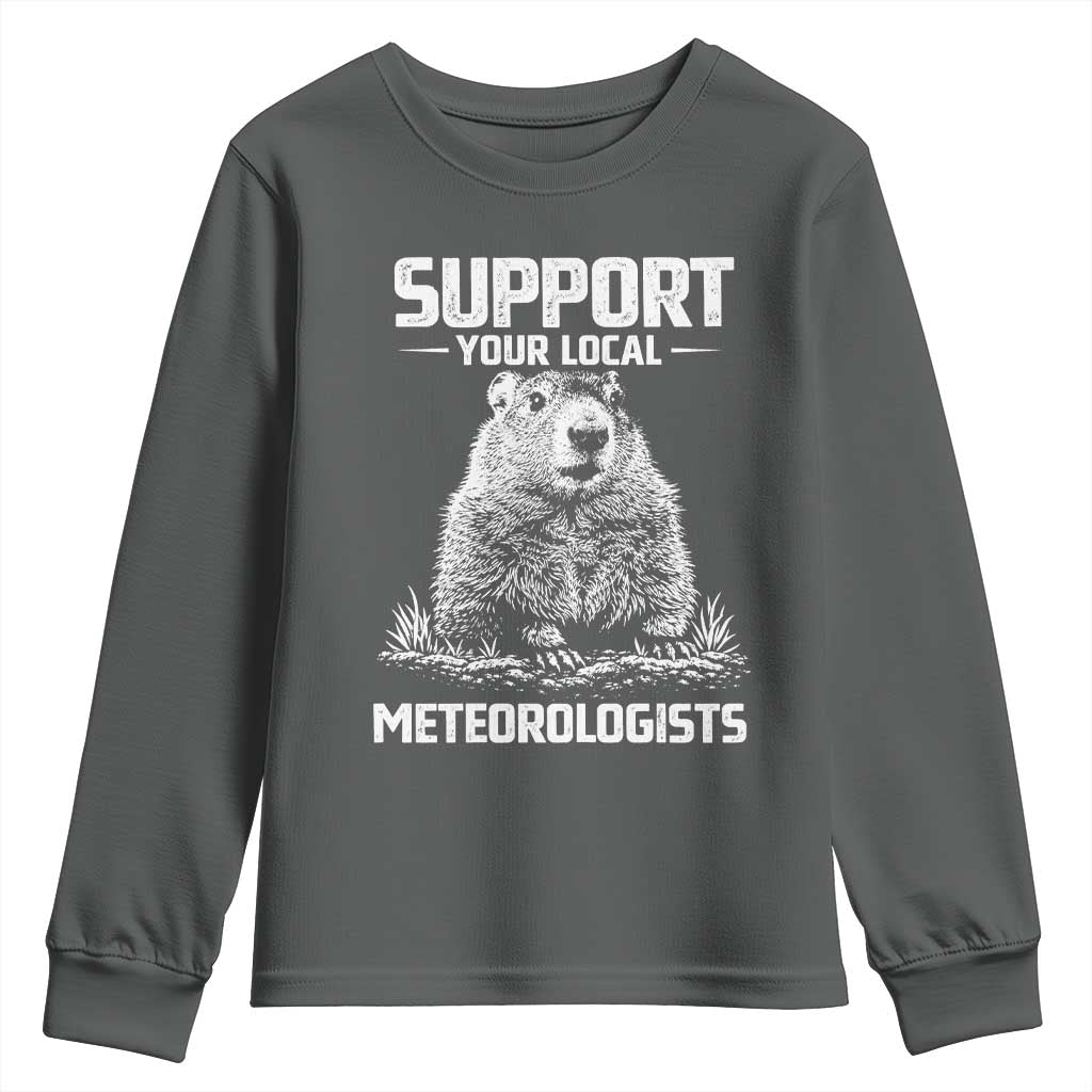 Funny Woodchuck Groundhog Day Youth Sweatshirt Support Your Local Meteorologists TS11 Dark Heather Print Your Wear