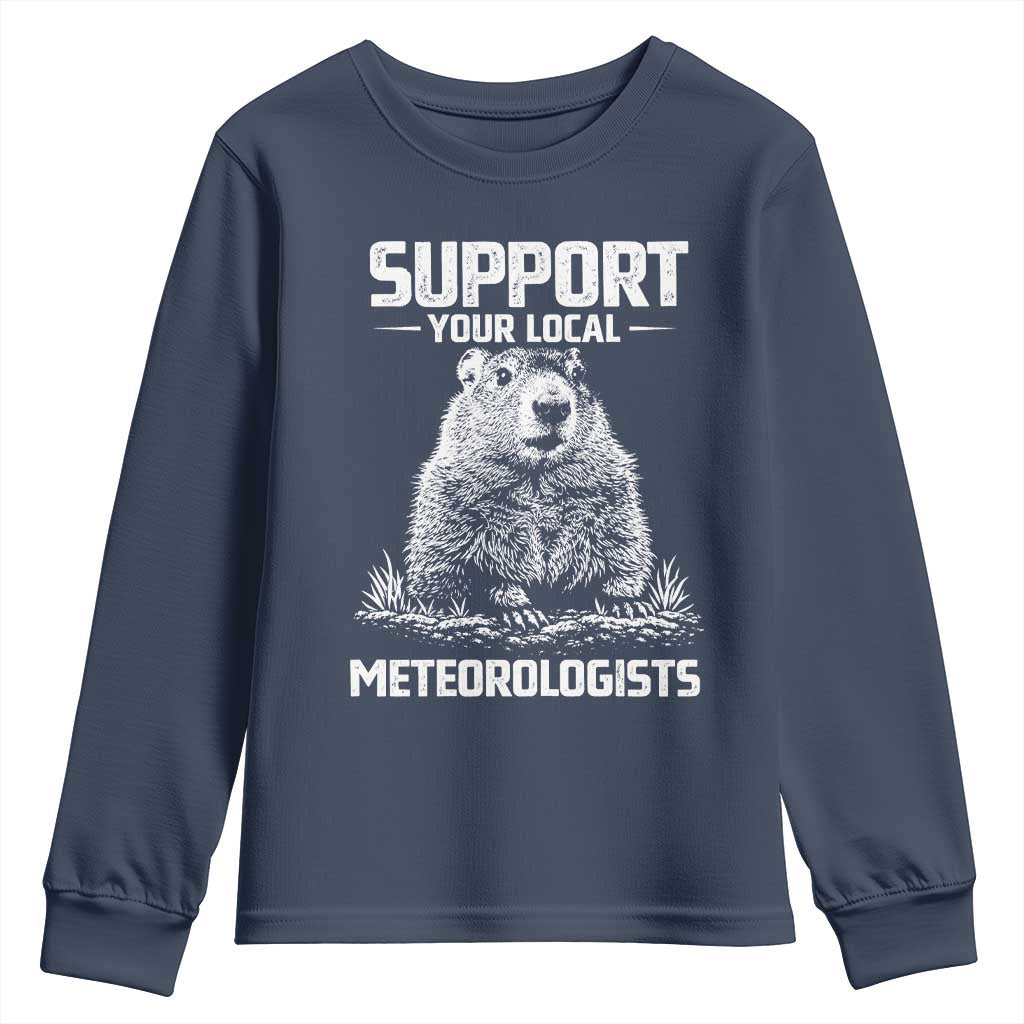 Funny Woodchuck Groundhog Day Youth Sweatshirt Support Your Local Meteorologists TS11 Navy Print Your Wear