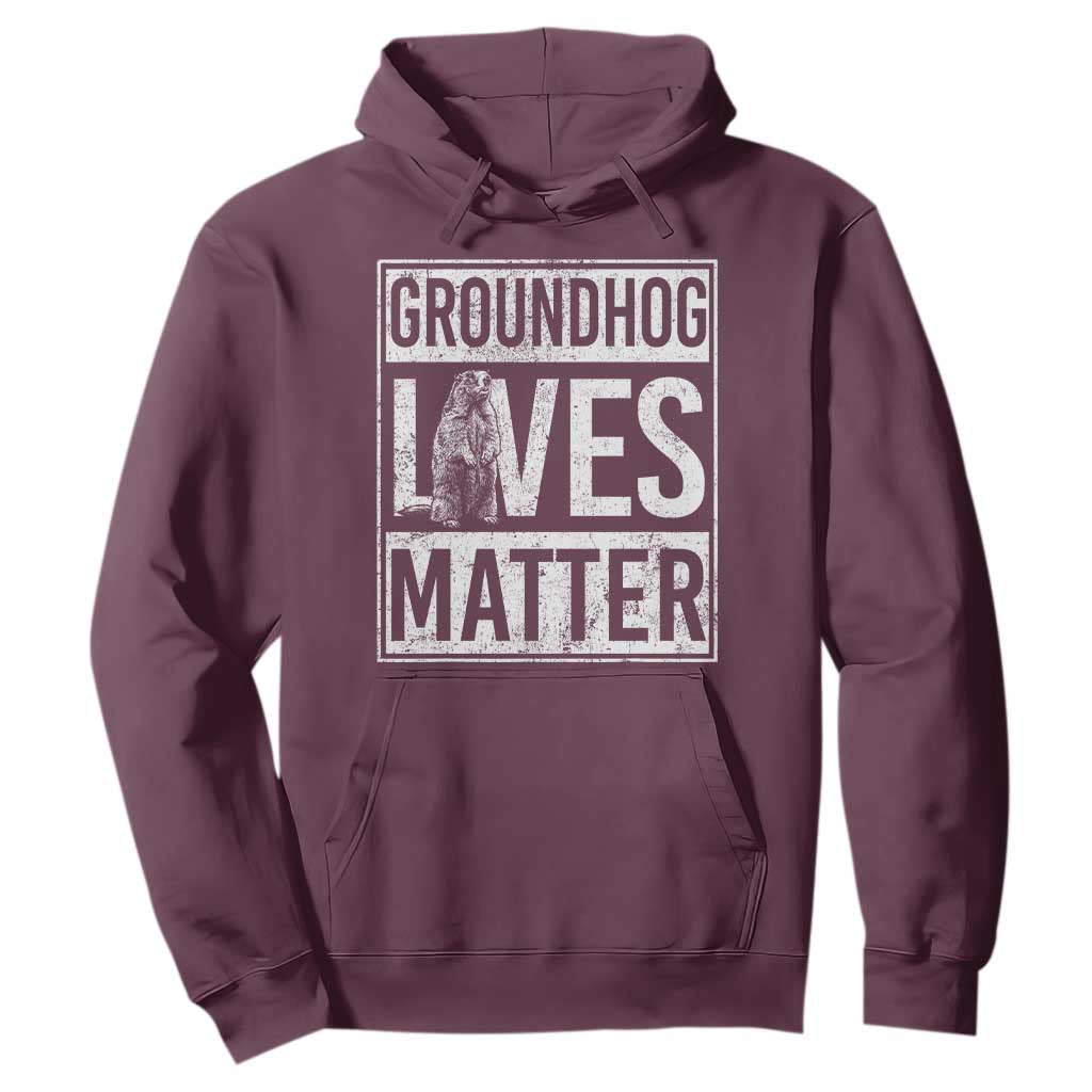 Groundhog Lives Matter Hoodie Funny Woodchuck Groundhog Day TS11 Maroon Print Your Wear