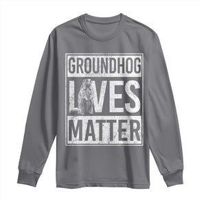 Groundhog Lives Matter Long Sleeve Shirt Funny Woodchuck Groundhog Day TS11 Charcoal Print Your Wear
