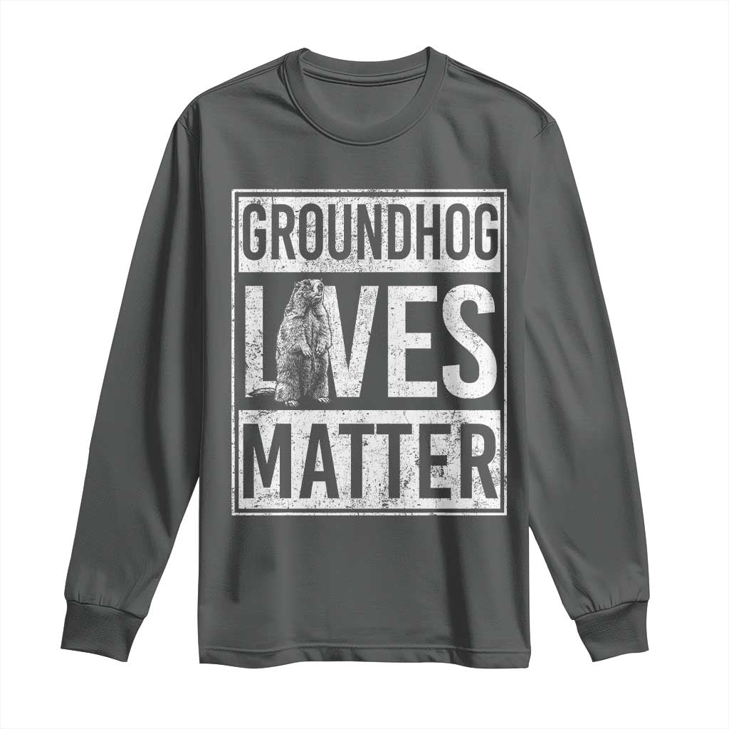 Groundhog Lives Matter Long Sleeve Shirt Funny Woodchuck Groundhog Day TS11 Dark Heather Print Your Wear