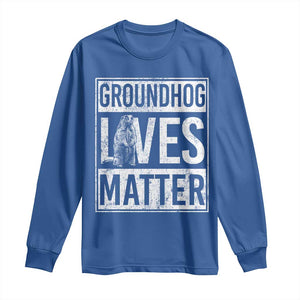 Groundhog Lives Matter Long Sleeve Shirt Funny Woodchuck Groundhog Day TS11 Royal Blue Print Your Wear