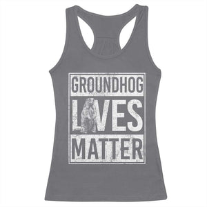 Groundhog Lives Matter Racerback Tank Top Funny Woodchuck Groundhog Day TS11 Charcoal Print Your Wear