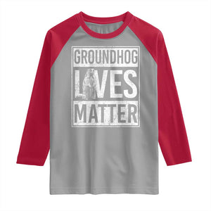 Groundhog Lives Matter Raglan Shirt Funny Woodchuck Groundhog Day TS11 Sport Gray Red Print Your Wear