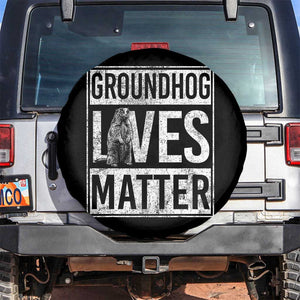 Groundhog Lives Matter Spare Tire Cover Funny Woodchuck Groundhog Day TS11 No hole Black Print Your Wear