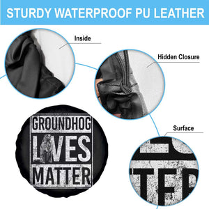 Groundhog Lives Matter Spare Tire Cover Funny Woodchuck Groundhog Day TS11 Print Your Wear