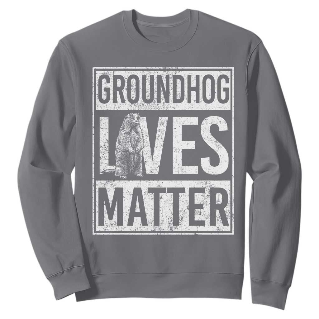 Groundhog Lives Matter Sweatshirt Funny Woodchuck Groundhog Day TS11 Charcoal Print Your Wear