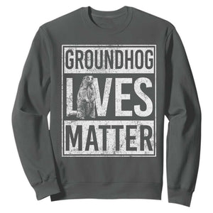 Groundhog Lives Matter Sweatshirt Funny Woodchuck Groundhog Day TS11 Dark Heather Print Your Wear