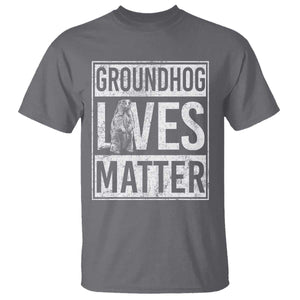 Groundhog Lives Matter T Shirt Funny Woodchuck Groundhog Day TS11 Charcoal Print Your Wear