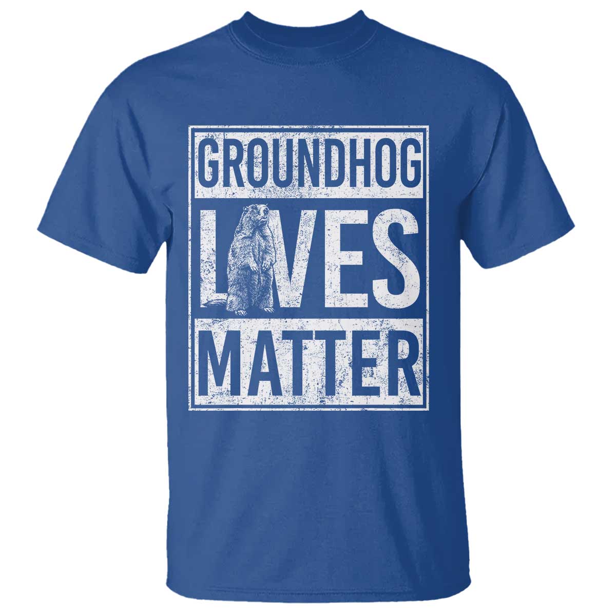 Groundhog Lives Matter T Shirt Funny Woodchuck Groundhog Day TS11 Royal Blue Print Your Wear