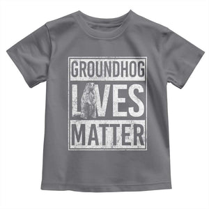 Groundhog Lives Matter Toddler T Shirt Funny Woodchuck Groundhog Day TS11 Charcoal Print Your Wear