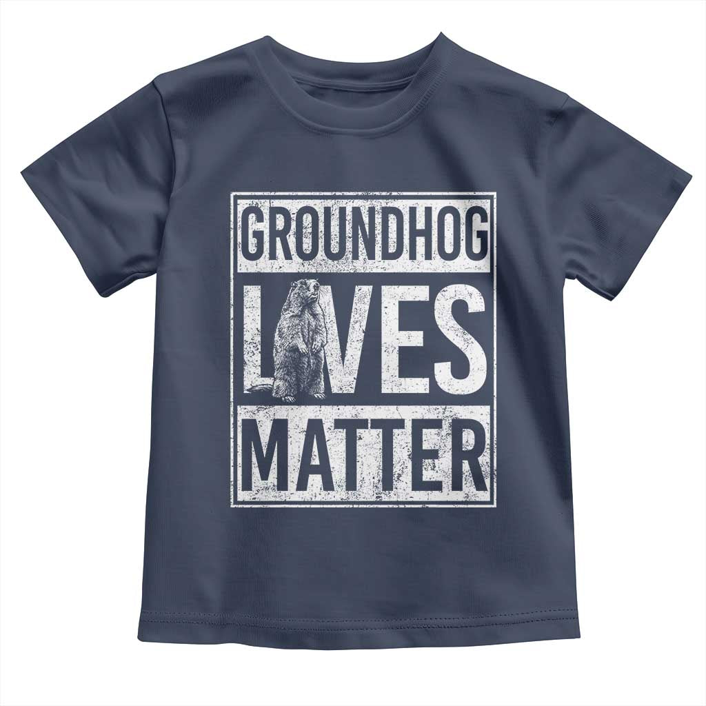 Groundhog Lives Matter Toddler T Shirt Funny Woodchuck Groundhog Day TS11 Navy Print Your Wear