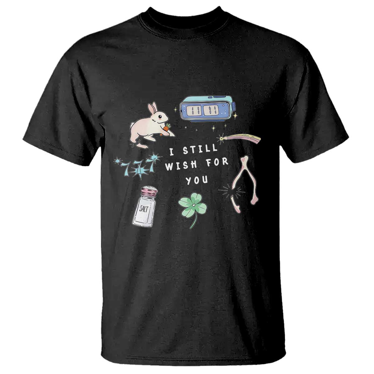 I Still Wish for You Lucky Rabbit 1111 Stars Clover Signs T Shirt TS11 Black Print Your Wear
