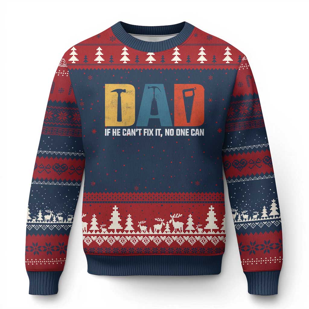 Funny Dad He Cant Fix It No One Can Ugly Christmas Sweater Fathers Day TS11 Navy Red Print Your Wear