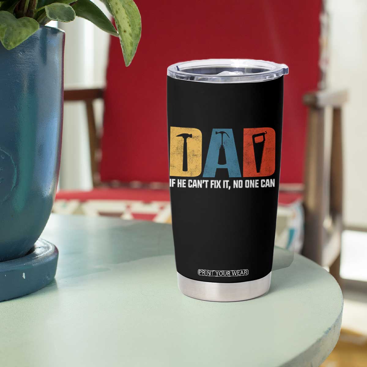 Funny Dad He Cant Fix It No One Can Tumbler Cup Fathers Day TS11 Print Your Wear