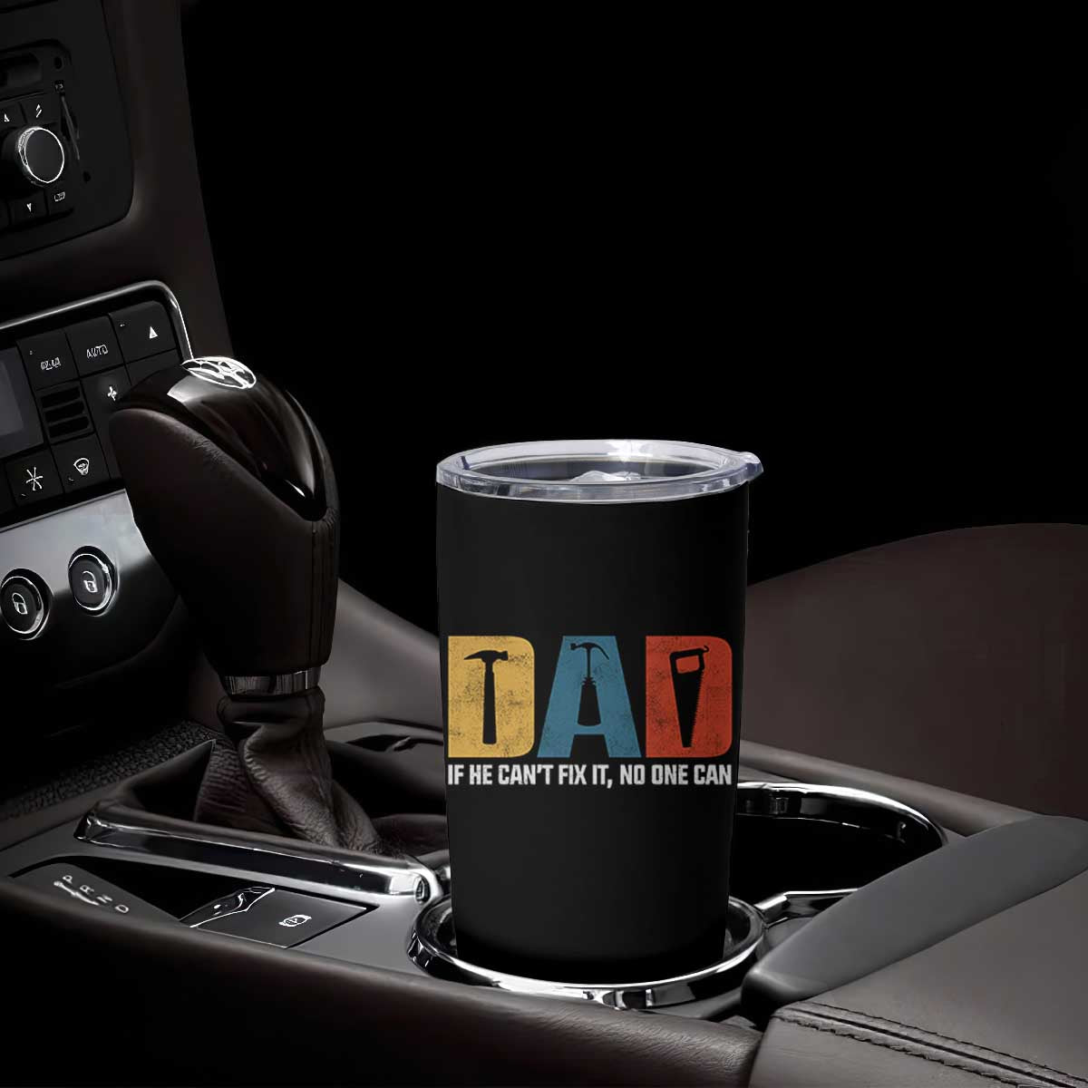 Funny Dad He Cant Fix It No One Can Tumbler Cup Fathers Day TS11 Print Your Wear